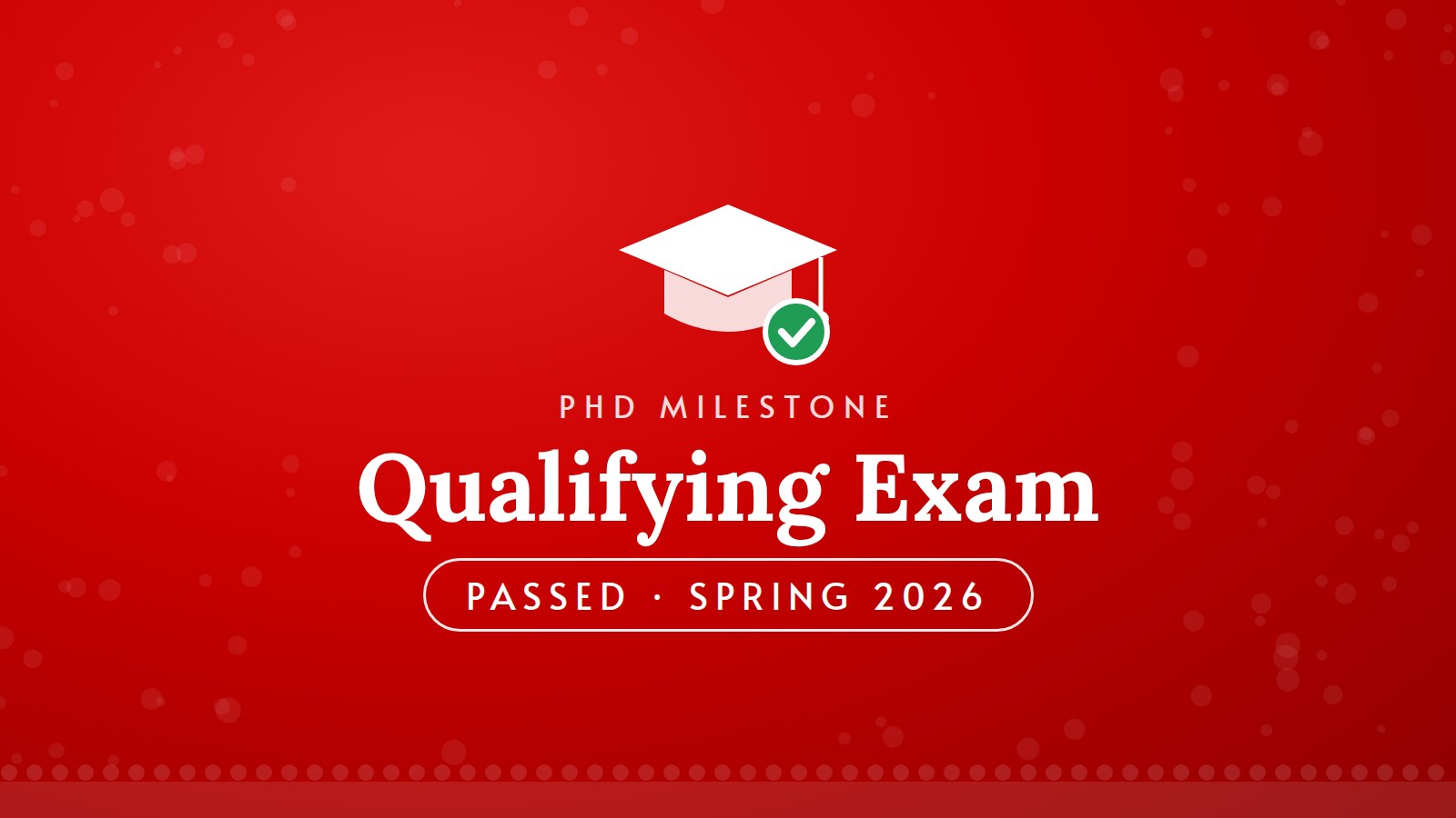 Passed Qualifying Exam